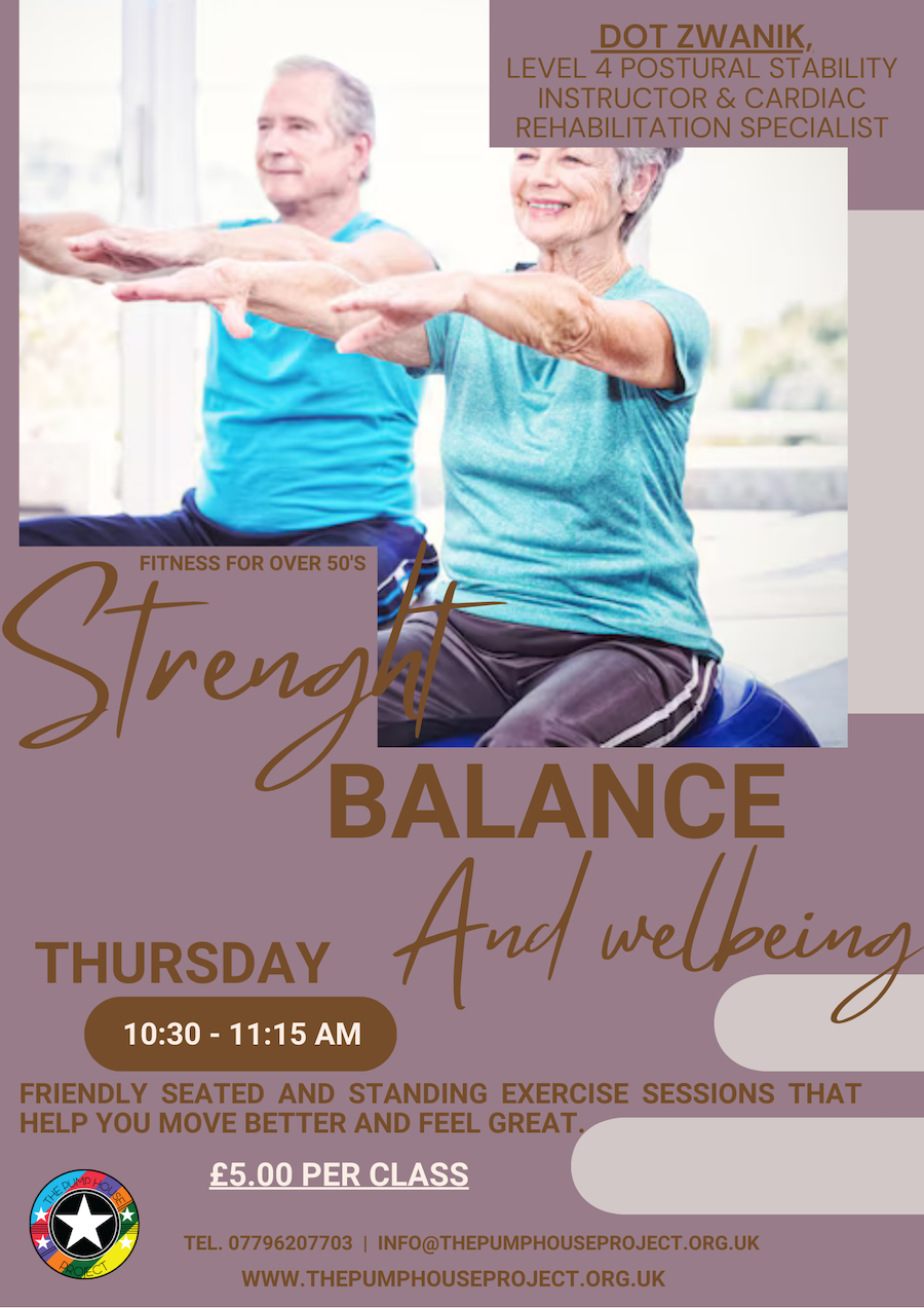 Balance & Strength Led by the lovely Dot and for over 60’s or those with long term health conditions this class is designed for those with mobility or balance issues or those that just want to keep fit without overdoing it!